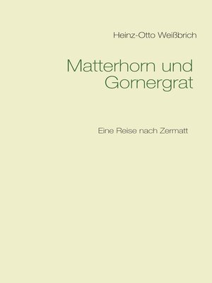 cover image of Matterhorn und Gornergrat